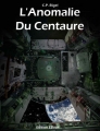 Couverture L'Anomalie du Centaure Editions Autoédité 2015