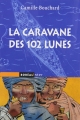 Couverture La caravane des 102 lunes Editions Boréal (Inter) 2003
