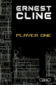 Couverture Ready Player, tome 1 : Player One / Ready Player One Editions Michel Lafon 2013