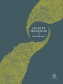 Couverture Calme et tranquille Editions Le Tripode (Météores) 2018