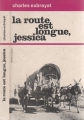 Couverture La route est longue, Jessica Editions Rombaldi 1973