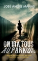 Couverture On ira tous au paradis Editions France Loisirs 2018