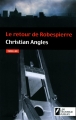 Couverture Le retour de Robespierre Editions Les Nouveaux auteurs (Horcol) 2012