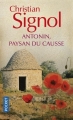 Couverture Antonin paysan du Causse : 1897-1974 / Antonin paysan du Causse / Antonin, paysan du Causse Editions Pocket 2015