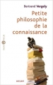 Couverture Petite philosophie de la connaissance Editions Milan (Pause Philo) 2006