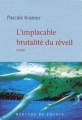 Couverture L'implacable brutalité du réveil Editions Mercure de France (Bleue) 2009