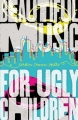 Couverture Beautiful Music for Ugly Children Editions Flux 2012