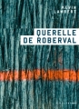 Couverture Querelle de Roberval/Querelle Editions Héliotrope 2018