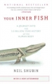 Couverture Your Inner Fish: A Journey Into the 3.5-Billion-Year History of the Human Body Editions Vintage 2009