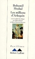 Couverture Les millions d'Arlequin Editions Robert Laffont (Pavillons) 1995