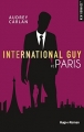 Couverture International Guy, tome 01 : Paris Editions Hugo & Cie (New romance) 2018
