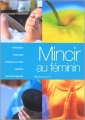 Couverture Mincir au féminin Editions Marabout 1999