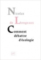 Couverture Comment débattre d'écologie Editions Presses universitaires de France (PUF) 2015