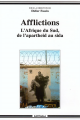Couverture Afflictions : L'Afrique du Sud, de l'apartheid au sida Editions Karthala 2004