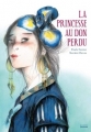 Couverture La princesse au don perdu Editions de La Martinière 2018