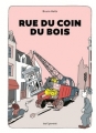Couverture Rue du coin du bois Editions Seuil (Albums jeunesse) 2018