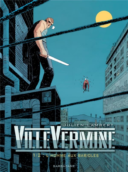 Couverture VilleVermine, tome 1 : L'homme aux babioles