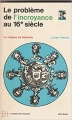 Couverture Le problème de l'incroyance au 16ᵉ siècle Editions Albin Michel 1968