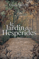 Couverture Le jardin des Hespérides Editions La compagnie littéraire 2018