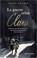 Couverture La guerre selon Clara Editions Calmann-Lévy 2009