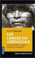 Couverture Les lances du crépuscule Editions Pocket (Terre humaine poche) 2006