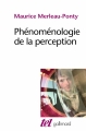 Couverture Phénoménologie de la perception Editions Gallimard  (Tel) 2017