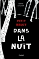 Couverture Petit bruit dans la nuit Editions L'École des loisirs (Pastel) 2017