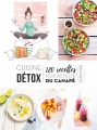 Couverture Cuisine detox : 120 recettes pour décoller du canapé Editions Larousse 2018