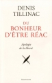 Couverture Du bonheur d'être réac : Apologie de la liberté Editions Des Équateurs 2014