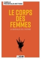 Couverture Le corps des femmes : La bataille de l'intime Editions Philosophie Magazine 2018