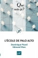 Couverture Que sais-je ? : L'Ecole de Palo Alto Editions Presses universitaires de France (PUF) (Que sais-je ?) 2013