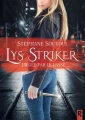 Couverture Lys Striker, tome 1 : Piégée par le passé Editions Rebelle 2018