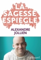 Couverture La sagesse espiègle Editions Gallimard  (Hors série Connaissance) 2018