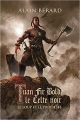 Couverture Tuan Fir Bold, le celte noir, tome 1 : Le loup et le prophète Editions Fantasy-editions.rcl 2018