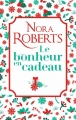 Couverture Le bonheur en cadeau Editions Harlequin (Nora Roberts) 2018
