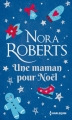 Couverture Une maman pour Noël Editions Harlequin (Nora Roberts) 2018