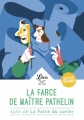 Couverture La Farce de maître Pathelin suivi de La Farce du cuvier Editions Librio (Théâtre) 2017