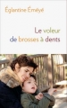 Couverture Le voleur de brosses à dents Editions France Loisirs 2016