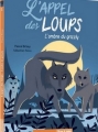 Couverture L'appel des loups, tome 1 : L'ombre du grizzly Editions Auzou  (Pas à pas) 2018