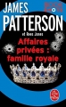 Couverture Affaires privées : Famille royale Editions Le Livre de Poche 2018
