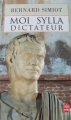 Couverture Moi sylla dictateur Editions Le Livre de Poche 2013