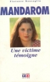 Couverture Mandarom, une victime témoigne Editions TF1 1995