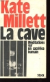 Couverture La cave, méditations sur un sacrifice humain Editions Stock 1980