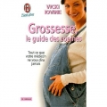 Couverture Grossesse, le guide des copines : Tout ce que votre médecin ne vous dira jamais Editions J'ai Lu 1999