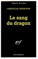 Couverture Le sang du dragon Editions Gallimard  (Série noire) 1995