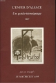 Couverture L'enfer d'Alsace - Un guide témoignage sur le Struthof (Natzwiller) par un rescapé, matricule 6149 Editions Autoédité 1996