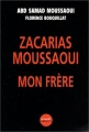 Couverture Zacarias Moussaoui, mon frère Editions Denoël 2002