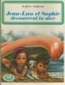 Couverture Jean-lou et Sophie découvrent la mer Editions Casterman (Farandole) 1976