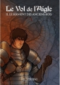 Couverture Le Vol de l'Aigle, tome 2 : Le serment des anciens rois Editions Autoédité 2012