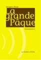 Couverture La grande Pâque Editions La Chambre d'échos 1999